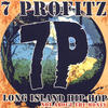 7 Profitz Long Island Hip-Hop: Not About the Money