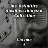 Dinah Washington The Definitive Dinah Washington Collection, Vol. 2