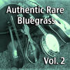Jim & Jesse McReynolds Authentic Rare Bluegrass, Vol. 2