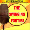 Glenn Miller The Swinging Forties (Remastered)