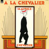 Maurice Chevalier A La Chevalier
