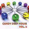 Valerio Conte & Marcello Ferrarese Candy Deep House, Vol. 2