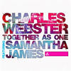 Charles Webster Together As One (feat. Samantha James) - Single