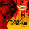 Professor Longhair The Treasury of Recorded Classics: Professor Longhair, Vol. 1