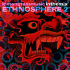 Faro Lemongrassmusic In the Mix: Ethnosphere, Vol. 2