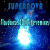 Supernova Flashdanze the Remixes