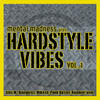 Rumble! Mental Madness Pres. HARDSTYLE VIBES Vol. 1