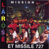 La Rose Et Missile 727 Mission