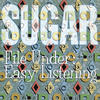 Sugar File Under: Easy Listening (Remastered)