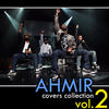 Ahmir Ahmir: the Covers Collection - Vol. #2
