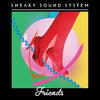 Sneaky Sound System Friends (Remixes)