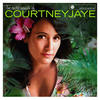 Courtney Jaye The Exotic Sounds of Courtney Jaye