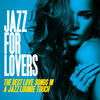 Neja Jazz for Lovers (The Best Love Songs in a Jazz Lounge Touch)