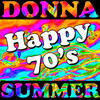 Donna Summer Happy 70`s