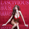 Giorgio Moroder Lascivious House Grooves 2014 (An Intimate Erotic Club Collection)