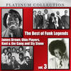 Kool & The Gang The Best of Funk Legends - James Brown, Ohio Players, Kool & the Gang and Sly Stone, Vol. 3