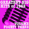 Danny And The Juniors Greatest Big Hits of 1962, Vol. 43