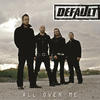 Default All Over Me - Single