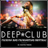 Aurora Deep Club (Fashion and Fashinating Rhythms)