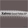 Xahno Good Fellas - Single