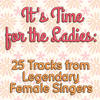 EARTHA KITT It`s Time for the Ladies: 25 Tracks from Legendary Female Singers