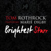 Tom Rothrock Brightest Starr