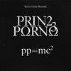 Prinz Porno pp = mc2 (Deluxe Version)