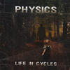 Physics Life In Cycles