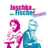 Slackwax Joschka und Herr Fischer (Original Soundtrack zum Pepe Danquart Film)