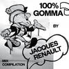 Various Artists 100% Gomma by Jacques Renault - Mix Compilation