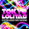 Mosquito Headz Tokyo Lolitas - Electro & House Party Anthems