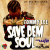 Tommy Lee Save Dem Soul