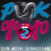 Sin With Sebastian Punk POP! 2 - EP
