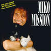 Miko Mission The Greatest Remixes Hits from 1984 to 1999