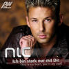 Nic Ich bin stark nur mit Dir (You`re My Heart, You`re My Soul) (Tribute 2011 Version) - Single