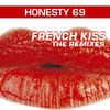 Honesty 69 French Kiss (The Remixes)
