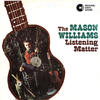 Mason Williams The Listening Matter