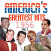 Bing Crosby & Grace Kelly America`s Greatest Hits 1956, Vol. 2