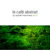 Skysurfer Le café abstrait, vol. 6 (Mixed By Raphaël Marionneau)