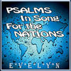 Evelyn Psalms in Song for the Nations