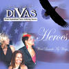 Divas Heroes / Wind Beneath My Wings - Single