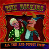 The Dickies All This and Puppet Stew