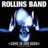 Rollins Band Come in & Burn Sessions