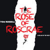 Tom Russell The Rose of Roscrae: A Ballad of the West