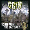 Grim Noises From the Graveyard