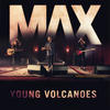 Max Young Volcanoes - Single