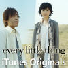Every Little Thing iTunes Originals: Every Little Thing