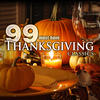 Various Artists 99 Must-Have Thanksgiving Classics