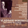 Vladimir Horowitz The London Recordings 1932-1936