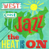 Sonny Criss West Coast Jazz: The Heat Is On